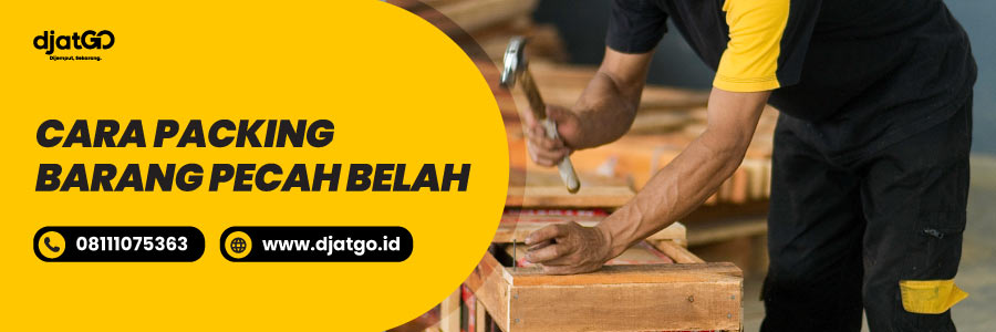 Cara Packing Barang Pecah Belah