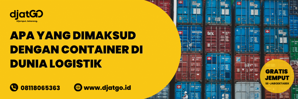 Apa yang Dimaksud dengan Kontainer