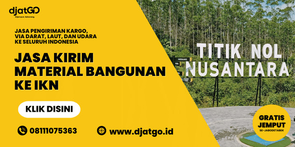 Kirim Material Bangunan ke IKN dari Jakarta