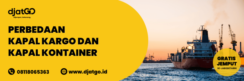 Perbedaan Kapal Kargo dan Kontainer