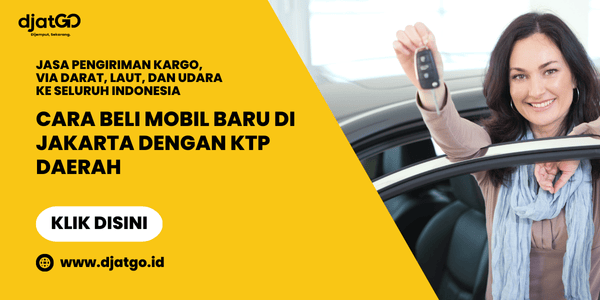 Cara Beli Mobil Baru di Jakarta dengan KTP Daerah