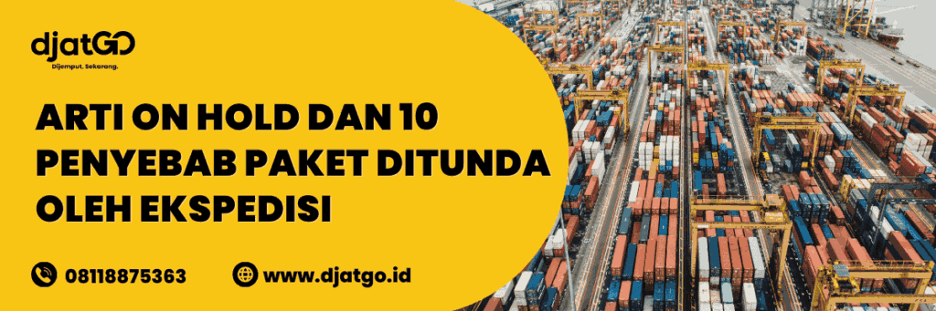 Arti On Hold dan Penyebab Paket Ditunda