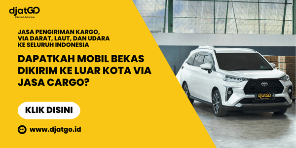 Dapatkah Mobil Bekas Dikirim Ke Luar Kota via Jasa Cargo