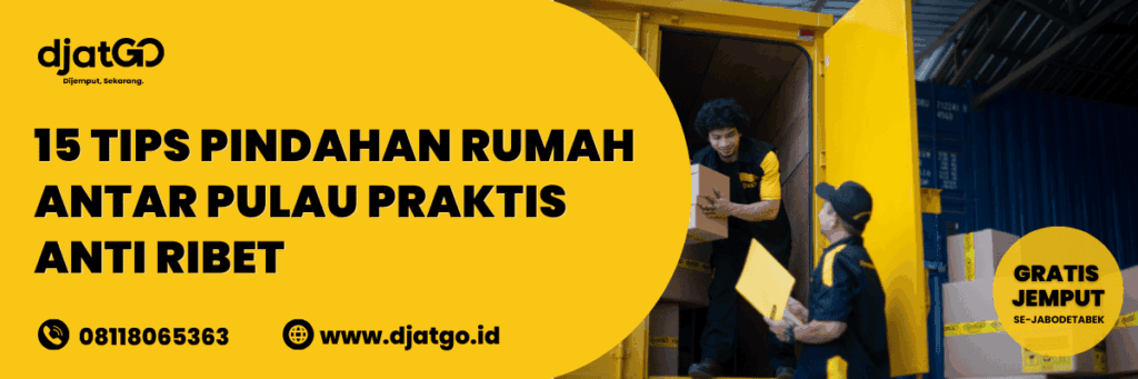 Tips Pindahan Rumah Antar Pulau