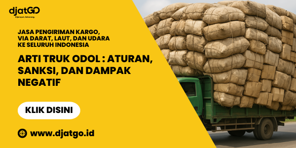 Arti Truk ODOL dan Sanksinya