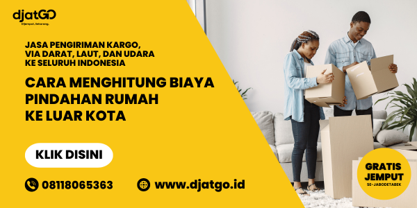 Menghitung Biaya Pindahan Rumah ke Luar Kota