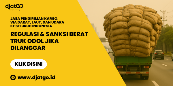 Sanksi Berat Truk ODOL