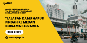11 Alasan Kamu Harus Pindah Ke Medan Bersama Keluarga