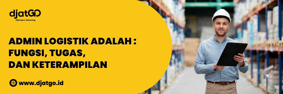 Admin Logistik Adalah