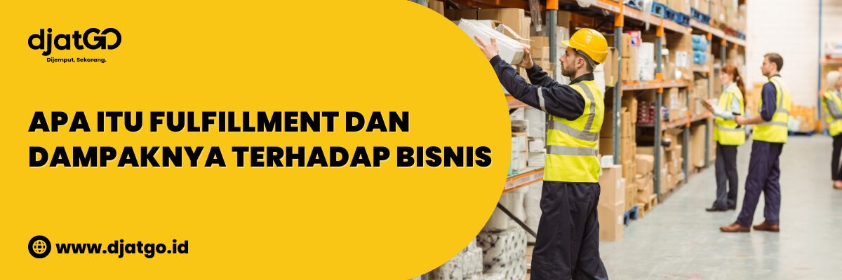 Apa Itu Fulfillment