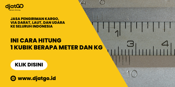 Ini Cara Hitung 1 Kubik Berapa Meter dan Kg