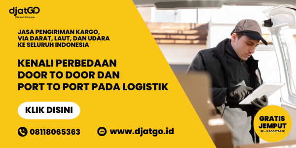 Perbedaan Door to Door dan Port to Port