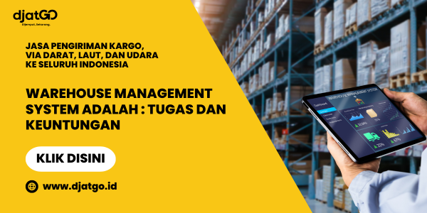 Warehouse Management System Adalah_Tugas dan Keuntungan