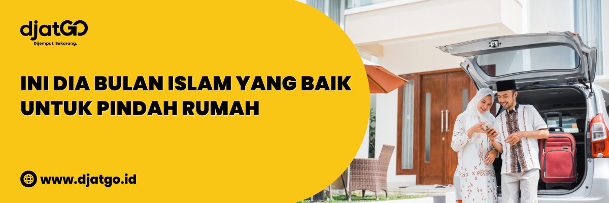 Bulan Islam yang Baik untuk Pindah Rumah