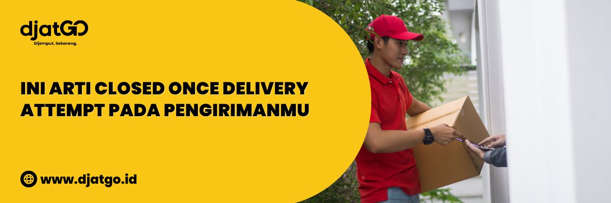 Closed Once Delivery Attempt