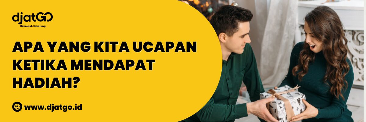 Apa yang Kita Ucapan Ketika Mendapat Hadiah (1)