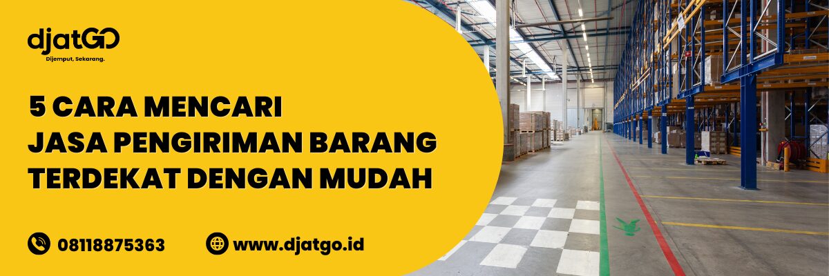 Cara Mencari Jasa Pengiriman Barang Terdekat dengan Mudah