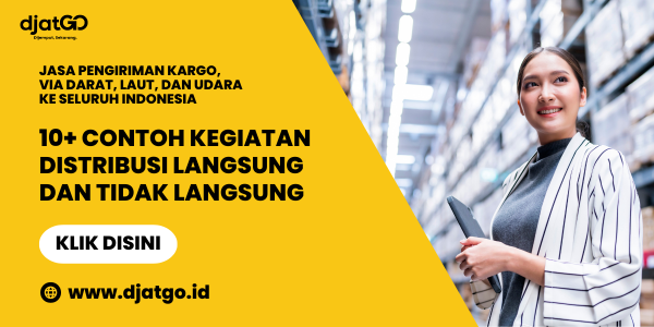 Contoh Kegiatan Distribusi Langsung dan Tidak Langsung
