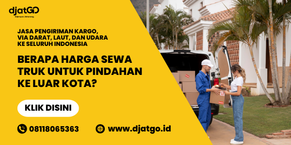 Harga Sewa Truk untuk Pindahan ke Luar Kota