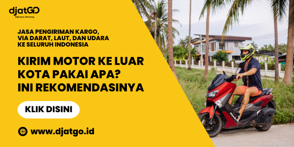 Kirim Motor Ke Luar Kota Pakai Apa Ini Rekomendasinya