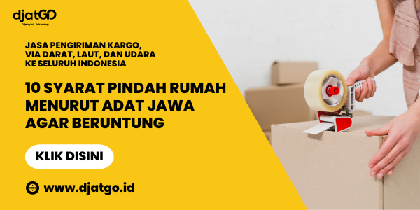 10 Syarat Pindah Rumah Menurut Adat Jawa agar Beruntung
