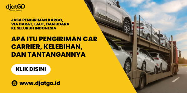 Apa Itu Pengiriman Car Carrier, Kelebihan, dan Tantangannya