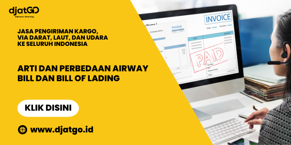 alam industri logistik maupun pengiriman, airway bill dan juga bill of lading memiliki perbedaan yang cukup terlihat jelas. Keduanya menjadi dokumen penting yang memiliki tujuan untuk memperlancar proses pengiriman yang dilakukan.