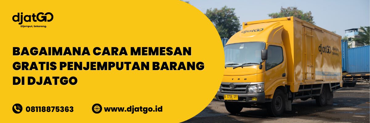 Cara Memesan Gratis Penjemputan Barang di Djatgo