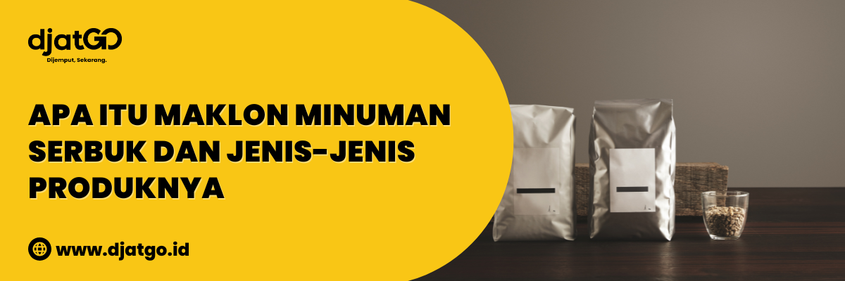 Apa Itu Maklon Minuman Serbuk