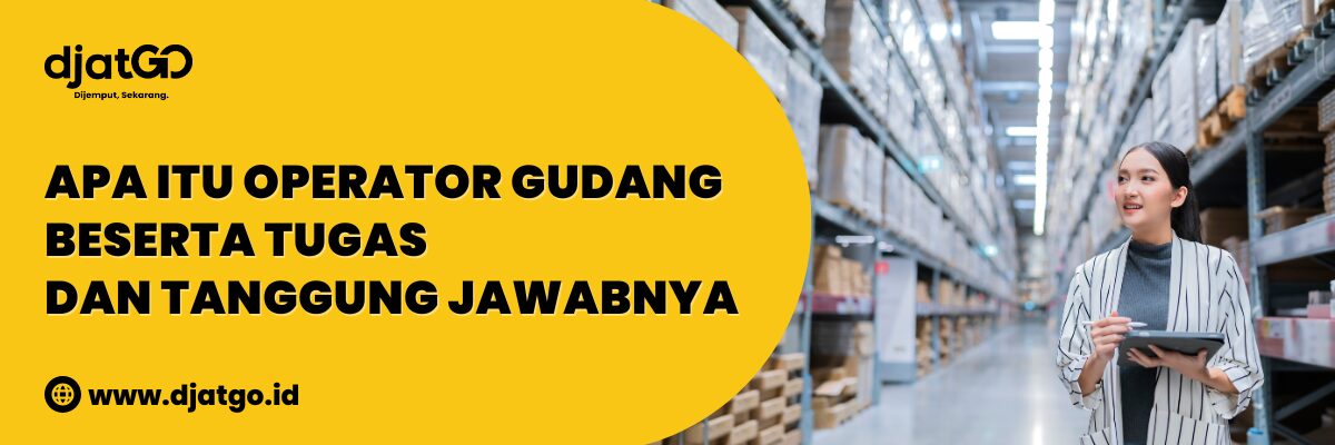 Apa Itu Operator Gudang