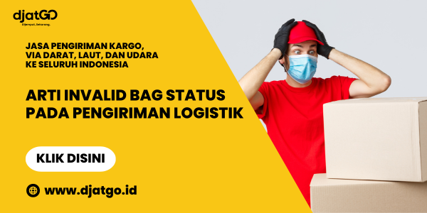 Arti Invalid Bag Status