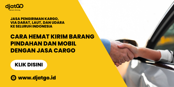 Cara Hemat Kirim Barang Pindahan dan Mobil dengan Jasa Cargo