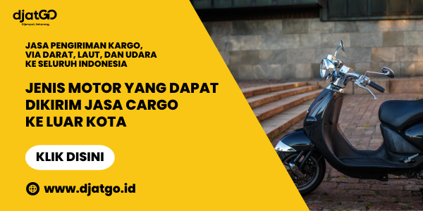 Jenis Motor yang Dapat Dikirim Jasa Cargo ke Luar Kota