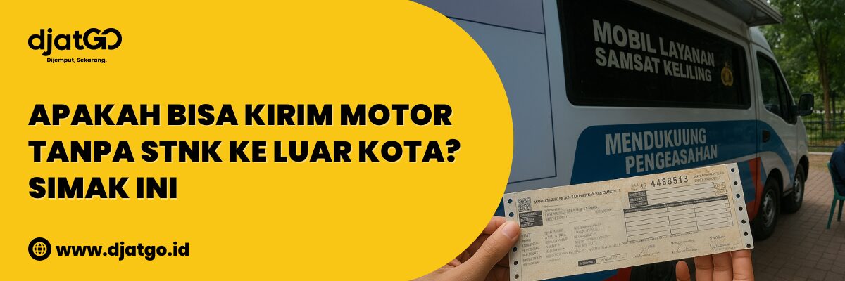 Kirim Motor Tanpa STNK ke Luar Kota