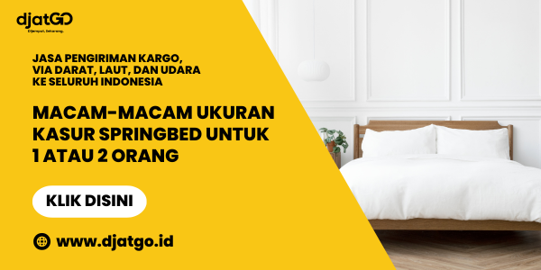 Macam macam Ukuran Kasur Springbed untuk 1 atau 2 Orang