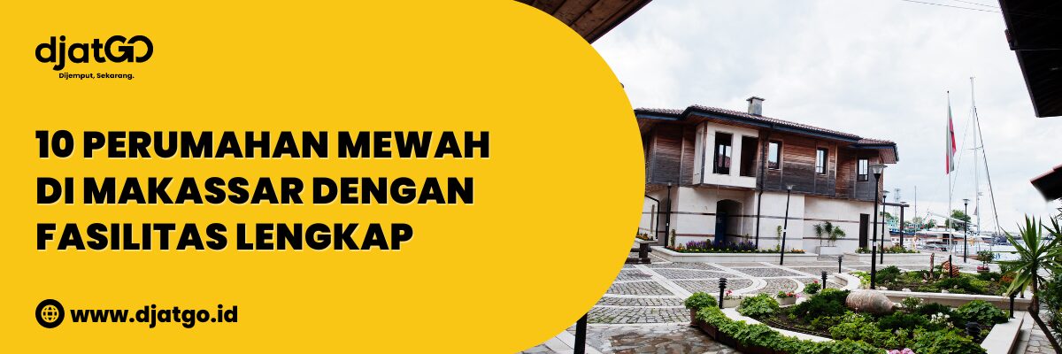 Perumahan Mewah di Makassar