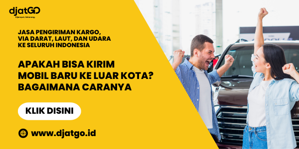 Apakah Bisa Kirim Mobil Baru ke Luar Kota Bagaimana Caranya