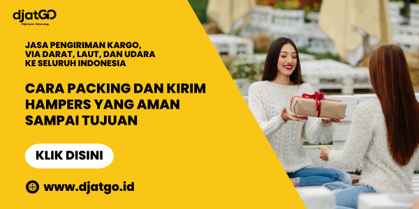 Cara Packing dan Kirim Hampers yang Aman Sampai Tujuan