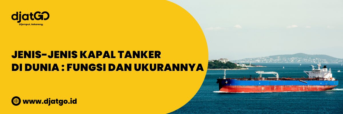 Jenis-jenis Kapal Tanker di Dunia