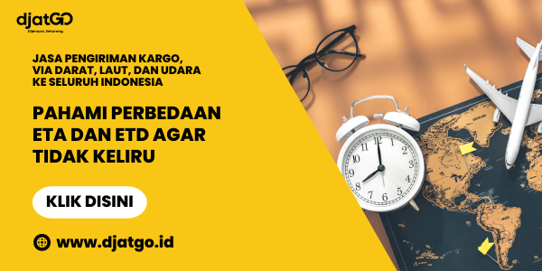 Perbedaan ETA dan ETD Agar Tidak Keliru
