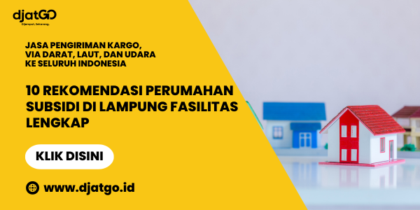 10 Rekomendasi Perumahan Subsidi di Lampung Fasilitas Lengkap