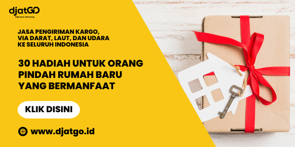 30 Hadiah untuk Orang Pindah Rumah Baru yang Bermanfaat