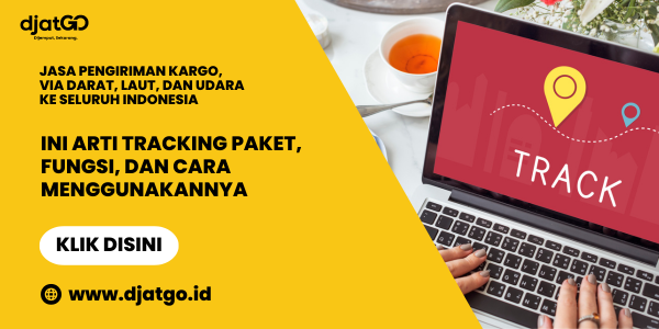 Ini Arti Tracking Paket, Fungsi, dan Cara Menggunakannya
