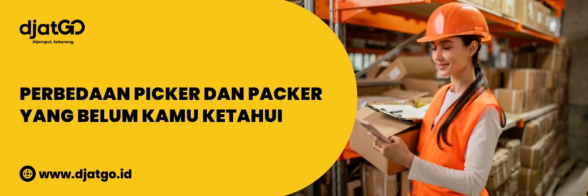 Perbedaan Picker dan Packer