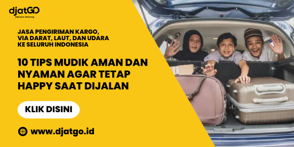 10 Tips Mudik Aman dan Nyaman Agar Tetap Happy Saat Dijalan