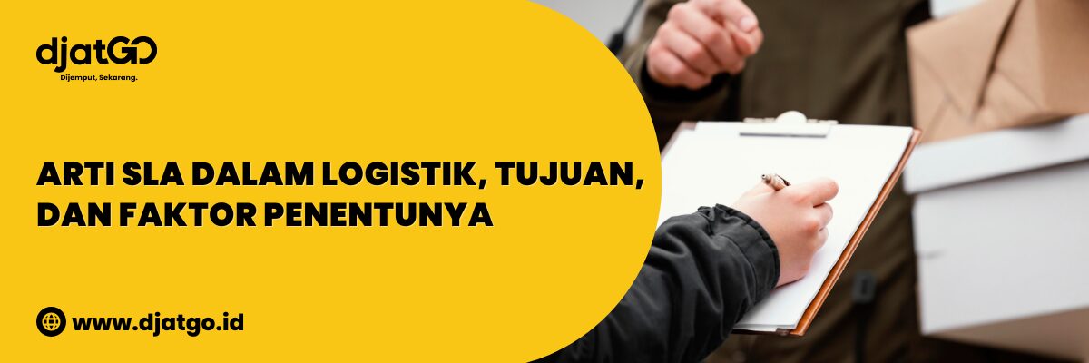 Arti SLA dalam Logistik, Tujuan, dan Faktor Penentunya (1)