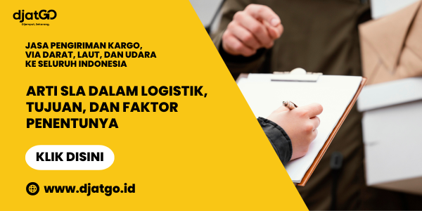 Arti SLA dalam Logistik, Tujuan, dan Faktor Penentunya