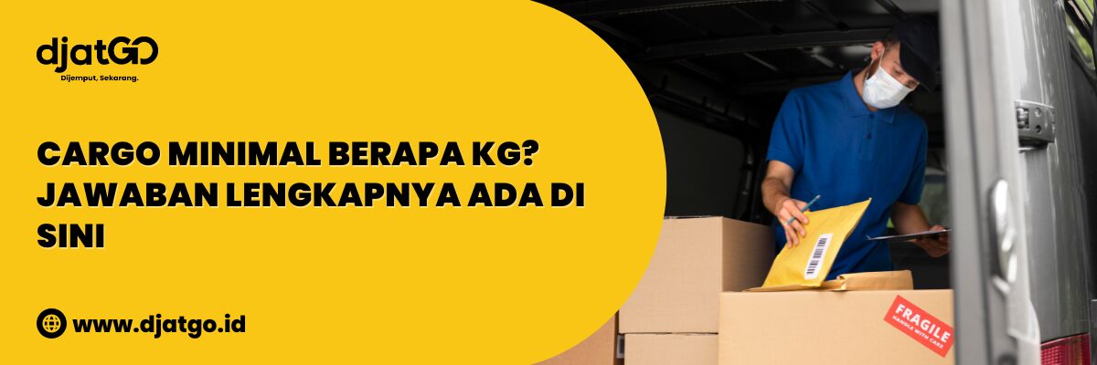 Cargo Minimal Berapa Kg