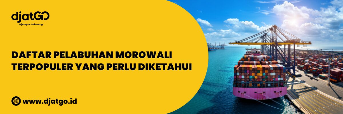 Daftar Pelabuhan Morowali Terpopuler yang Perlu Diketahui (1)