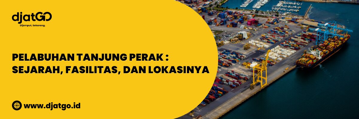 Pelabuhan Tanjung Perak Sejarah, Fasilitas, dan Lokasinya (1)